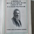 A REPUBLICA DE 5 DE OUTUBRO DE 1910 A MAIO DE 1926 E A ACÇÃO POLITICA DE THOMÉ JOSÉ DE BARROS QUEIROZ 