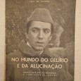 NO MUNDO DO DELÍRIO E DA ALUCINAÇÃO 