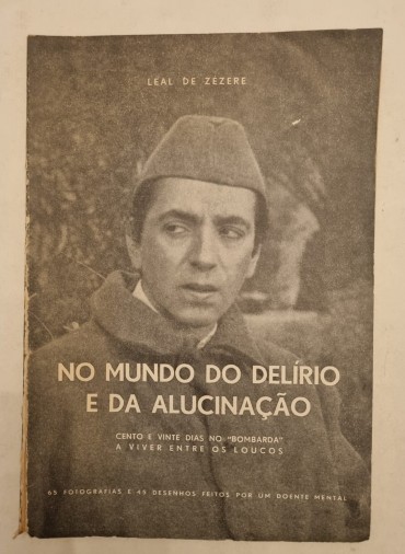 NO MUNDO DO DELÍRIO E DA ALUCINAÇÃO 