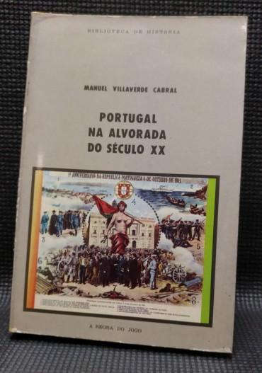 PORTUGAL NA ALVORADA DO SÉCULO XX