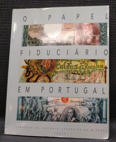 O PAPEL FIDUCIÁRIO EM PORTUGAL