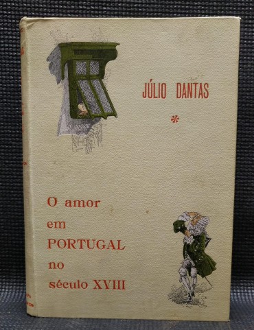 O AMOR EM PORTUGAL NO SÉCULO XVIII