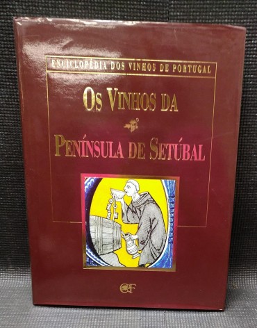 OS VINHOS DA PENINSULA DE SETUBAL