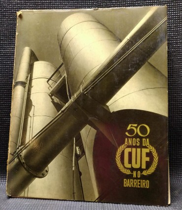 50 ANOS DA CUF NO BARREIRO