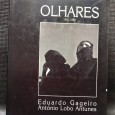 EDUARDO GAGEIRO ANTÓNIO LOBO ANTUNES OLHARES 1951-1998