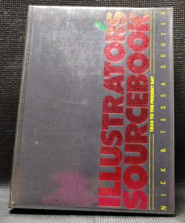ILLUSTRATORS SOURCEBOOK 1850 TO THE PRESENT DAY