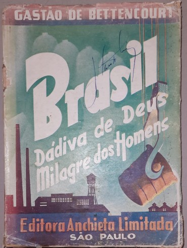 Brasil Dádiva de Deus Milagre dos Homens