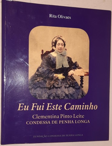 Eu Fui Este Caminho – Condessa de Penha Longa