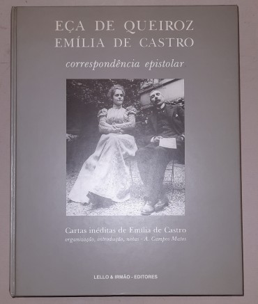 Eça de Queiroz  Emila de Castro, Correspondência Epistolar