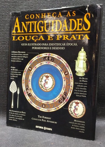 CONHEÇA AS ANTIGUIDADES LOUÇA E PRATA