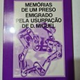 MEMÓRIAS DE UM PRESO EMIGRADO PELA USURPAÇÃO DE D.MIGUEL