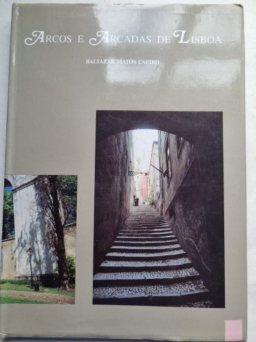 ARCOS E ARCADAS DE LISBOA 