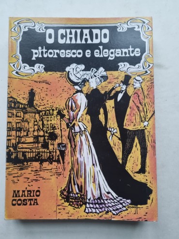 O CHIADO PITORESCO E ELEGANTE