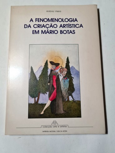 A FENOMELOGIA DA CRIAÇÃO ARTÍSTICA EM MÁRIO BOTAS 