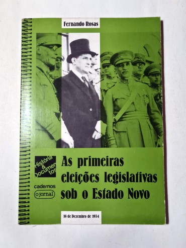 AS PRIMEIRAS ELEIÇÕES LEGISLATIVAS SOB O ESTADO NOVO 