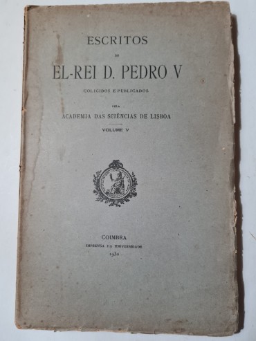 ESCRITOS DE EL-REI D.PEDRO V