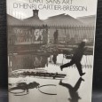 L'ART SANS ART D'HENRI CARTIER-BRESSON
