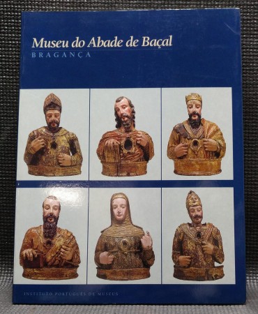 MUSEU DO ABADE DE BAÇAL Bragança