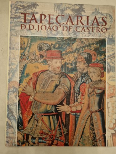 TAPEÇARIAS DE D. JOÃO DE CASTRO