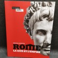 ROME LA CITÉ ET L'EMPIRE