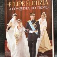 FELIPE & LETIZIA A CONQUISTA DO TRONO