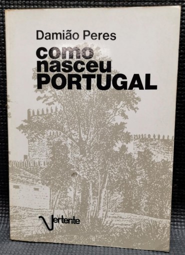 COMO NASCEU PORTUGAL