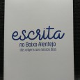 ESCRITA NO BAIXO ALENTEJO DAS ORIGENS AOS NOSSOS DIAS