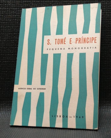 S. TOMÉ E PRÍNCIPE - PEQUENA MONOGRAFIA