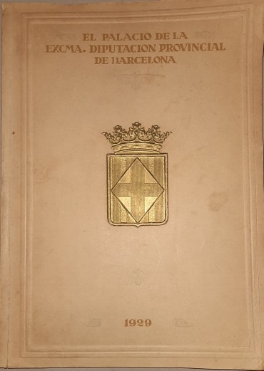 El Palacio de La Excma. Diputacion Provincial de Barcelona	