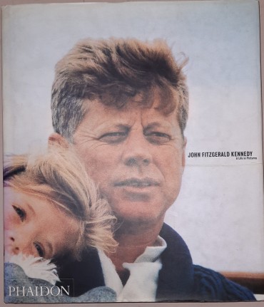 John Fitzgerald Kennedy - A Life in Pictures
