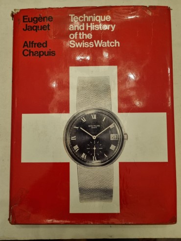 TECHINQUE AND HISTORY OF THE SWISS WATCH 