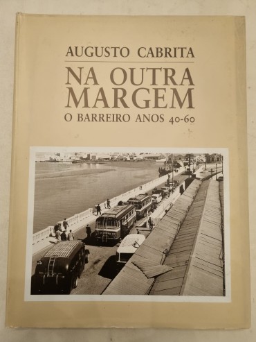NA OUTRA MARGEM O BARREIRO ANOS 40-60