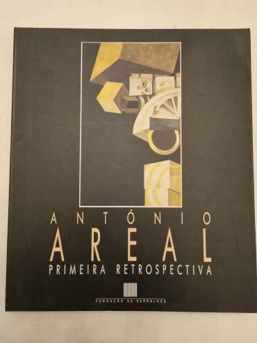 ANTÓNIO AREAL A PRIMEIRA RETROSPECTIVA 