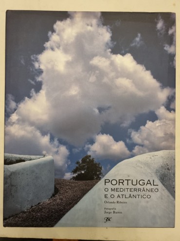 PORTUGAL O ATLANTICO E O MEDITERRÂNEO