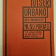 O SER URBANO NOS CAMINHOS DE NUNO PORTAS 