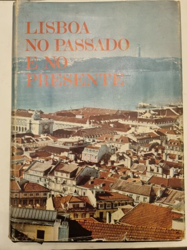 LISBOA NO PASSADO E NO PRESENTE 