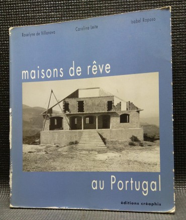 MAISONS DE RÊVE AU PORTUGAL