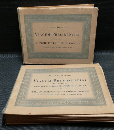 ALGUNS ASPECTOS DA VIAGEM PRESIDENCIAL ÀS COLONIAS DE CABO VERDE, S. TOMÉ, MOÇAMBIQUE E ANGOLA - 2 VOLUMES