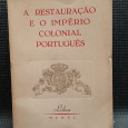 A RESTAURAÇÃO E O IMPÉRIO COLONIAL PORTUGUÊS