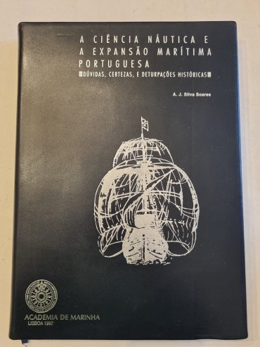 A CIÊNCIA NÁUTICA E A EXPANSÃO MARÍTIMA PORTUGUESA 