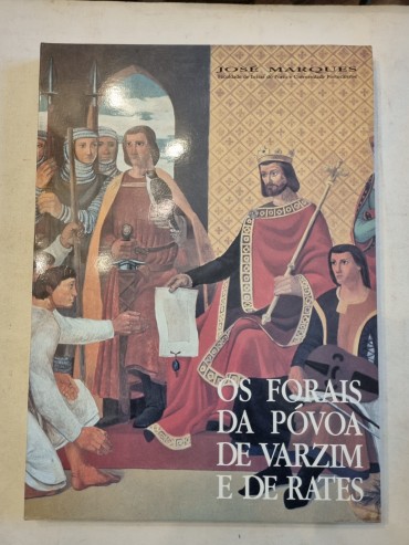 OS FORAIS DA PÓVOA DE VARZIM E DE RATES