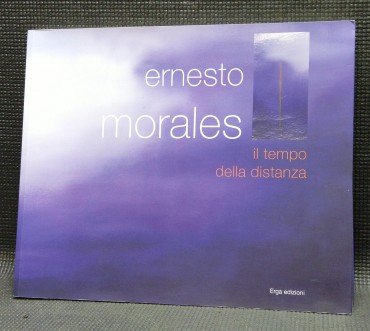 ERNESTO MORALES - IL TEMPO DELLA DISTANZA