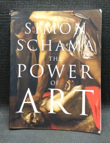 SIMON SCHAMA THE POWER OF ART