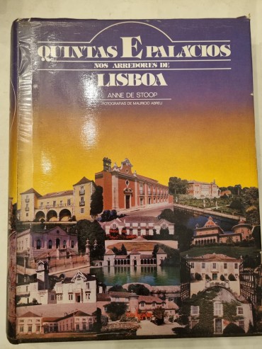 QUINTAS E PALÁCIOS NOS ARREDORES DE LISBOA