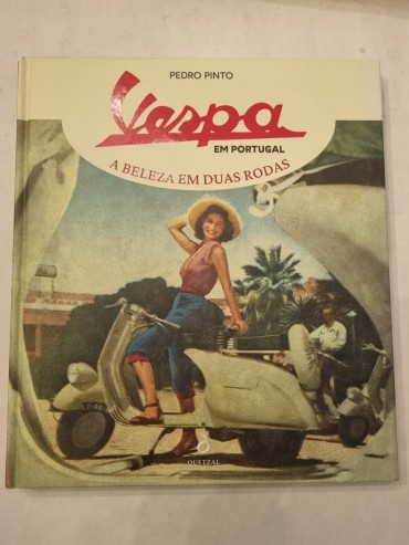 VESPA EM PORTUGAL A BELEZA EM DUAS RODAS 