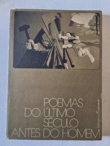 POEMAS DO ÚLTIMO SÉCULO ANTES DO HOMEM 