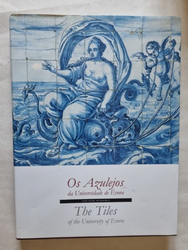 OS AZULEJOS DA UNIVERSIDADE DE ÉVORA 