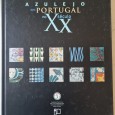 O AZULEJO EM PORTUGAL NO SÉCULOS XX 
