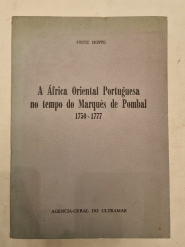 A AFRICA ORIENTAL PORTUGUESA NO TEMPO DO MARQUÊS DE POMBAL 1750-1777