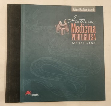 HISTÓRIA DA MEDICINA PORTUGUESA NO SÉCULO XX